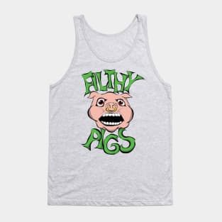 Filthy pigs Tank Top